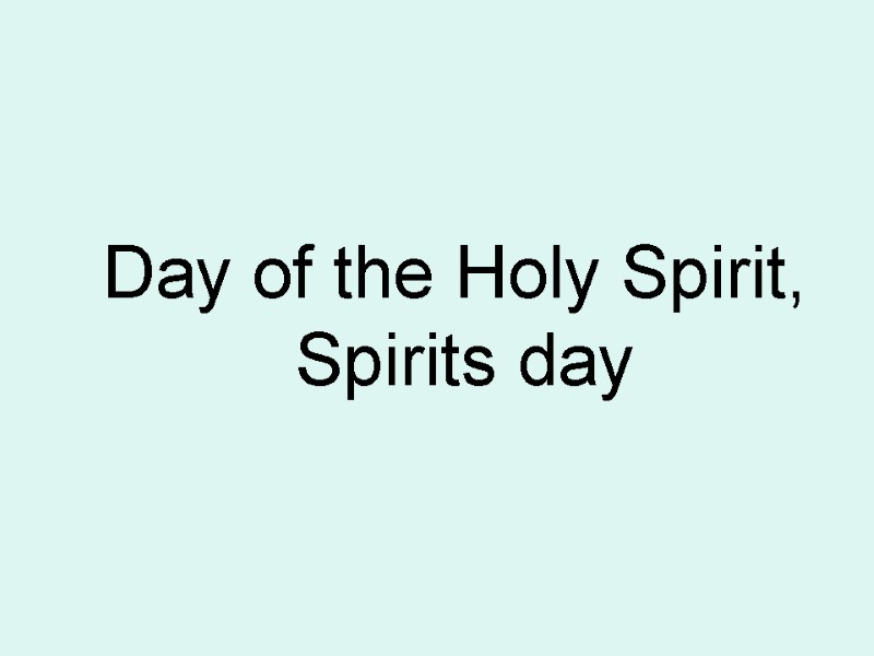 Day of the Holy Spirit,  Spirits day